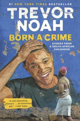 Cover of Born a Crime by Trevor Noah