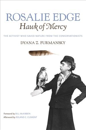 Rosalie Edge, Hawk of Mercy by Dyana Furmansky