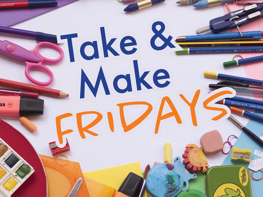 Take & Make Fridays at the Library!