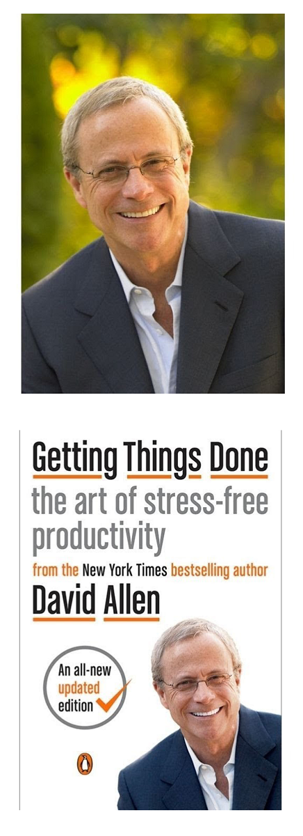 David Allen author of Getting Things Done : the art of stress-free productivity