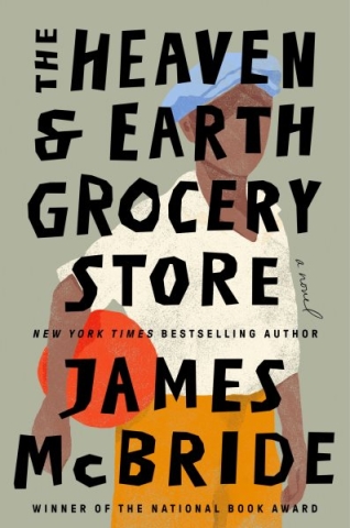 Cover of "The Heaven and Earth Grocery Store by James McBride