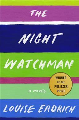 The Night Watchman by Louise Erdrich